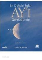 Bir Dahaki Sefer Ay'ı Gördüğünde