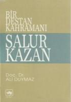 Bir Destan Kahramanı Salur Kazan