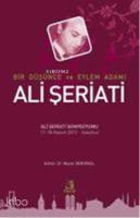 Bir Düşünce ve Eylem Adamı Ali Şeriati