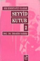 Bir Edebiyatçı Olarak Seyyid Kutub 2