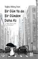 Bir Gün Ya da Bir Günden Daha Az
