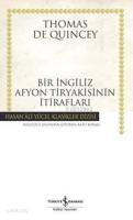 Bir İngiliz Afyon Tiryakisinin İtirafları