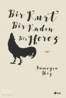 Bir Kurt Bir Kadın Bir Horoz