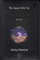 Bir Kuşluk Vaktinde Güzel Kul Olma Mücadelem