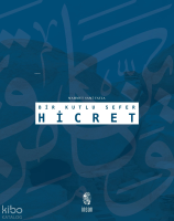 Bir Kutlu Sefer - Hicret