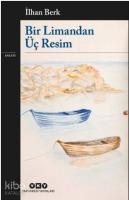 Bir Limandan Üç Resim