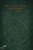 Bir Mukaddime’nin Mukaddimesi;İbn Haldun ve İslam Düşüncesi