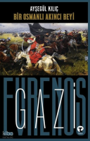 Bir Osmanlı Akıncı Beyi Gazi Evrenos Bey