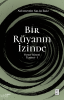 Bir Rüyanın İzinde;Yusuf Sûresi Tefsiri - I