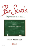 Bir Sevda ;Öğretmen'in Gücü