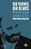 Bir Varmış Bir Olmuş; Masaldan Gerçeğe