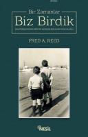 Bir Zamanlar Biz Birdik