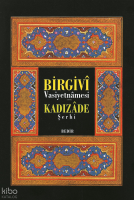 Birgivi Vasiyetnamesi - Kadızâde Şerhi