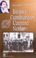 Birinci Cumhuriyet Üzerine Notlar