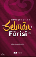 Bitmeyen Sevda Hz. Selmân-ı Fârisî (ra)