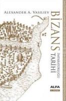 Bizans İmparatorluğu Tarihi; (Ciltli)