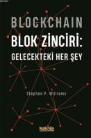 Blockchain Blok Zinciri - Gelecekteki Her Şey