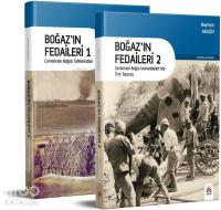Boğaz'ın Fedaileri (2 kitap); Çanakkale Boğazı Tahkimatları / Çanakkale Boğaz Muharebeleri'nde Türk Topçusu