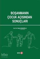 Boşanmanın Çocuk Açısından Sonuçları