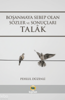 Boşanmaya Sebep Olan Sözler ve Sonuçları Talak
