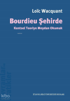 Bourdieu Şehirde  Kentsel Teoriye Meydan Okumak