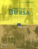 Bulgar Gözüyle| Bursa