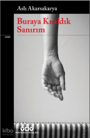 Buraya Kısıldık Sanırım