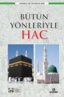Bütün Yöleriyle Hac