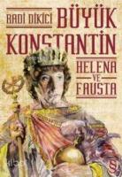 Büyük Konstantin; Helena ve Fausta