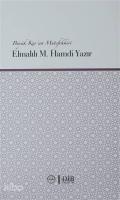 Büyük Kur'an Mütefekkiri Elmalılı M. Hamdi Yazır