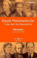 Büyük Matematikçiler;Euler'den Von Neumann'a