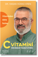 C Vitamini - İmkânsızı Tedavi Etmek;Vitaminden Daha Fazlası