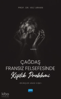 Çağdaş Fransız Felsefesinde Kişilik Problemi (Bilinçler Arası İlişki)
