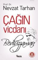 Çağın Vicdanı: Bediüzzaman