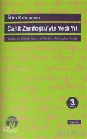 Cahit Zarifoğlu'yla Yedi Yıl Mektuplar - Anılar