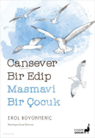 Cansever Bir Edip Masmavi Bir Çocuk