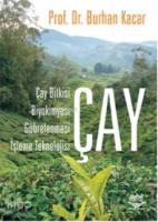 Çay; Çay Bitkisi, Biyokimyası, Gübrelenmesi, İşleme Teknolojisi