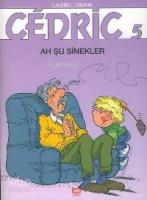 Cedric 5; Ah Şu Sinekler
