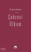Çehresi Ufkum