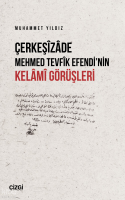 Çerkeşizade Mehmed Tevfik Efendi’nin Kelami Görüşleri