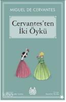 Cervantes'ten İki Öykü