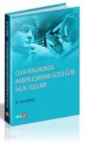 Ceza Hukukunda Haberleşmenin Gizliliğini İhlal Suçları