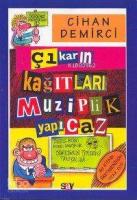 Çıkarın Kağıtları Muziplik Yapıcaz