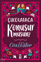 Çikolataca Konuşur Musun? (Bez Ciltli- Şömizli)