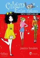 Çılgın Kızlar Takımı-Tatlı Dostluklar
