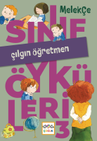 Çılgın Öğretmen;Sınıf Öyküleri -3