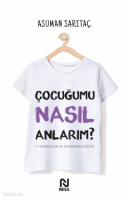 Çocuğumu Nasıl Anlarım?