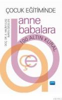 Çocuk Eğitiminde Anne Babalara 100 Altın Kuralı