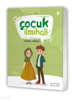 Çocuk İlmihali (Sıvama Cilt);İbadet Rehberi