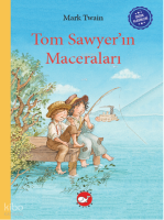 Çocuk Klasikleri: Tom Sawyer’ın Maceraları
